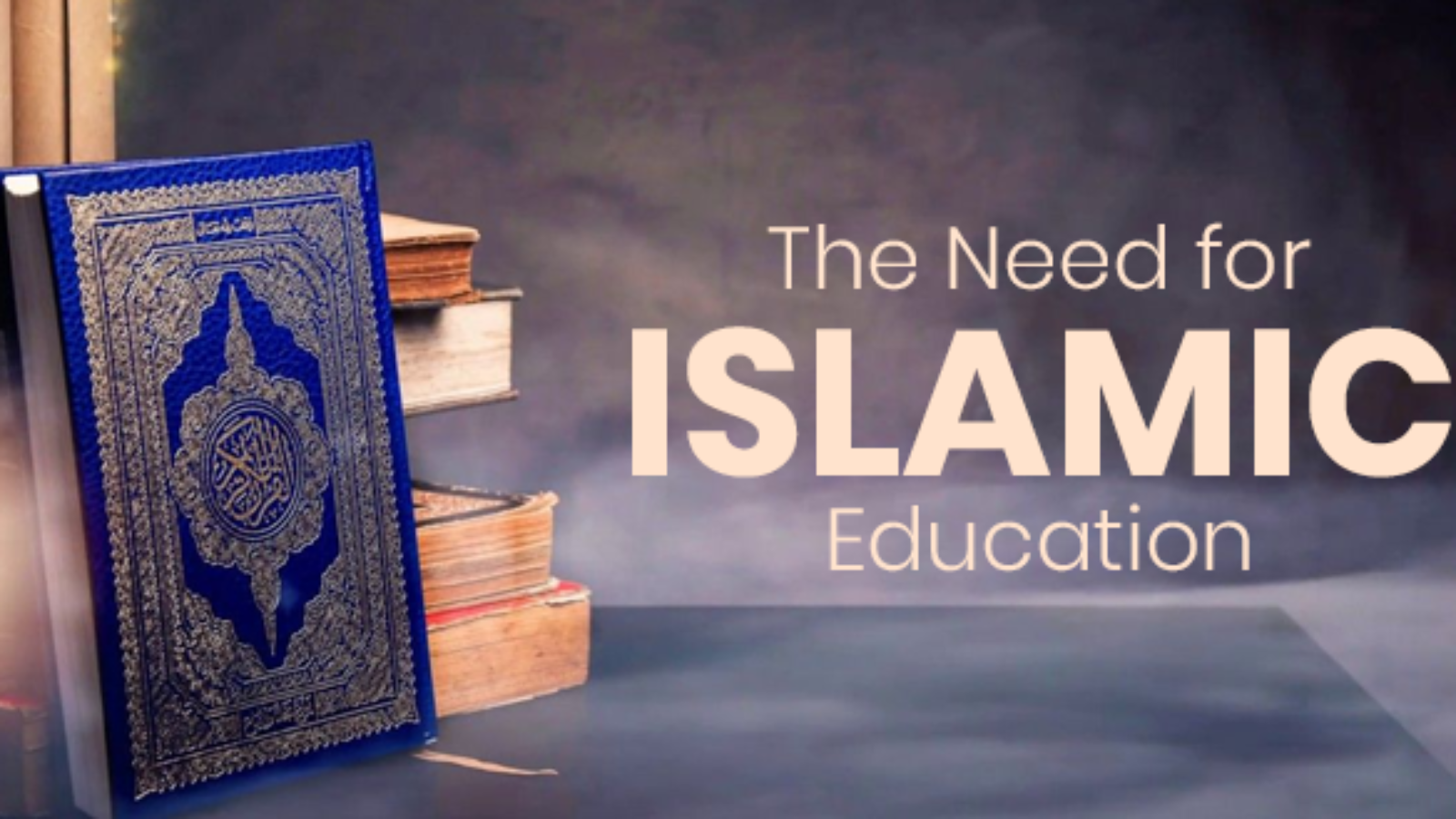 The Importance of Islamic Education