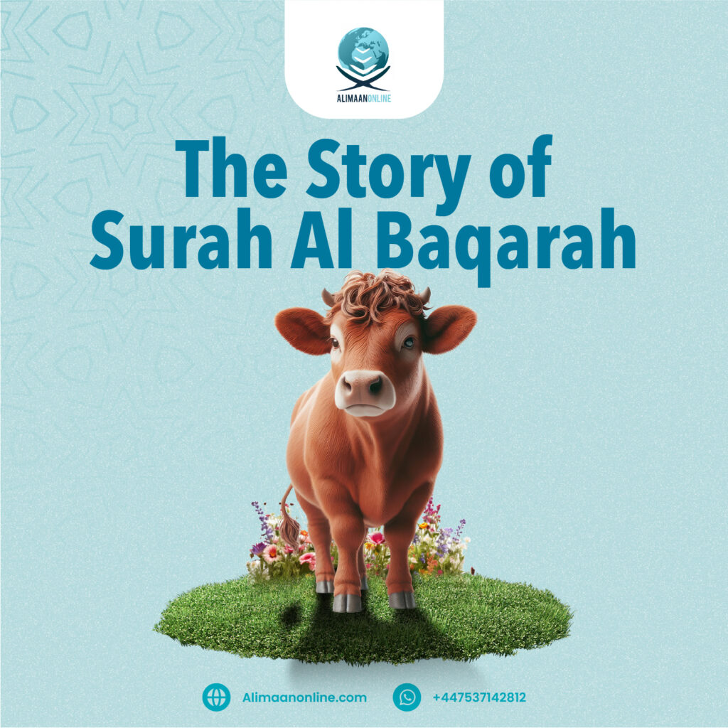 The story and benefits of Surah Al-Baqarah