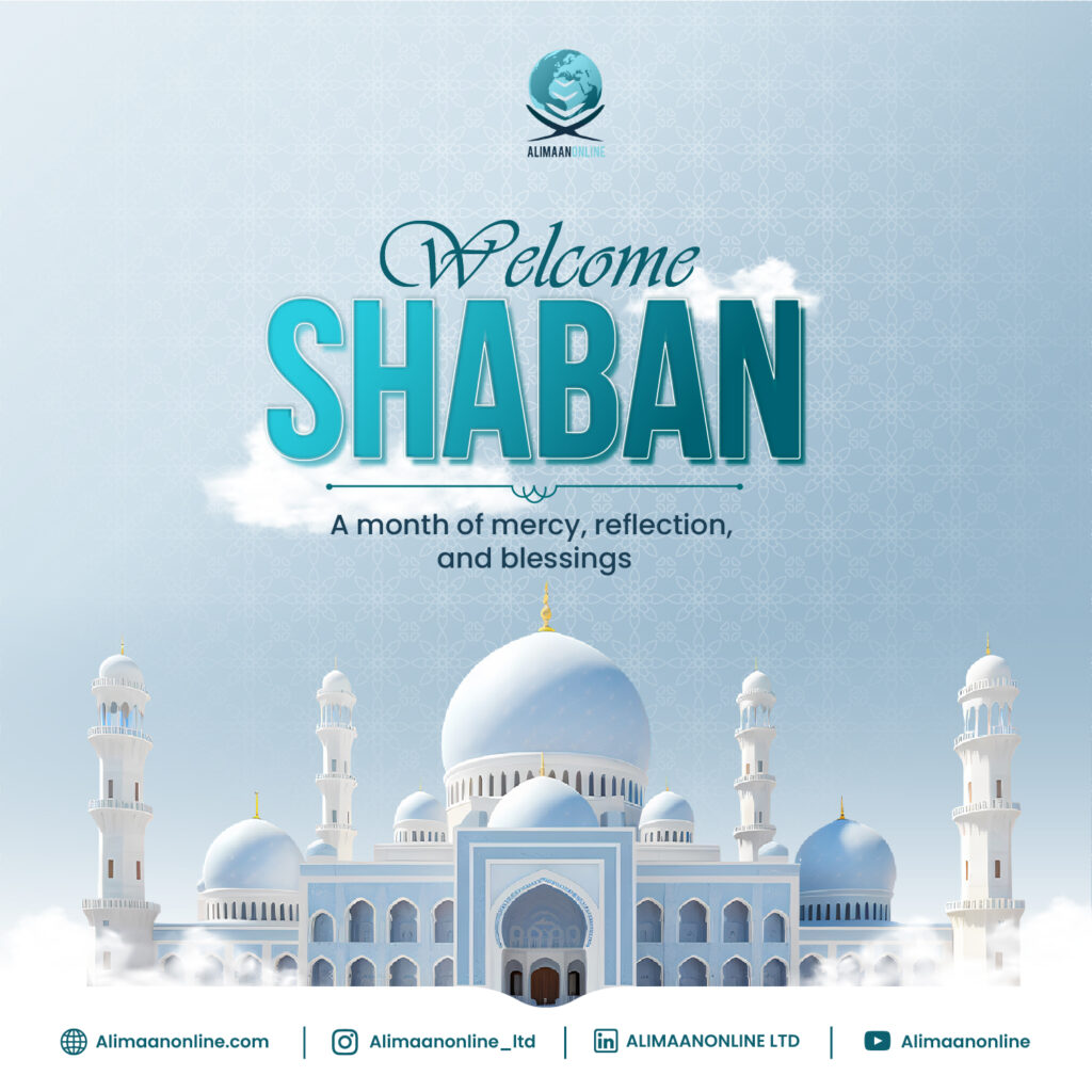 Sha’ban – The Neglected Month